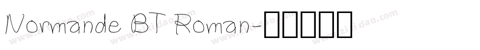 Normande BT Roman字体转换